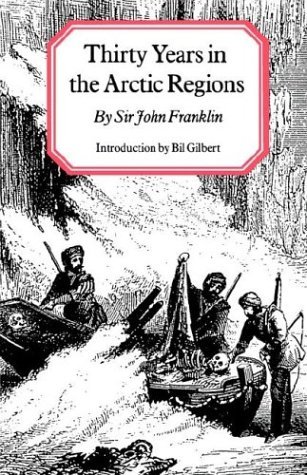 Cover for Sir John Franklin · Thirty Years in the Arctic Regions (Paperback Book) [1st edition] (1988)