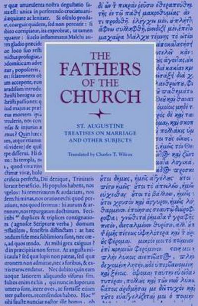 Cover for Augustine · Treatises on Marriage and Other Subjects: The Good Marriage, Adulterous Marriage, Holy Virginity, Faith and Works, The Creed, Faith and the Creed, The Care to be Taken for the Dead, In Answer to the Jews, The Divination of Demons, Vol. 27 - Fathers of the (Pocketbok) (1999)