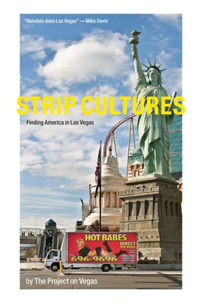 Cover for The Project on Vegas · Strip Cultures: Finding America in Las Vegas (Paperback Book) (2015)