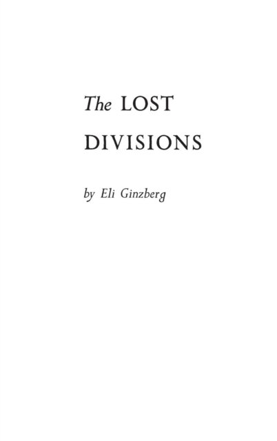 Eli Ginzberg · The Ineffective Soldier V1: Breakdown & Recovery (Hardcover Book) (1975)