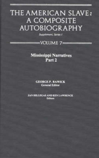 Cover for Jules Rawick · The American Slave: Mississippi Narratives Part 2, Supp. Ser. 1. Vol7 (Hardcover Book) (1978)