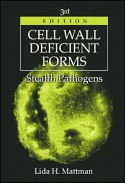 Cover for Lida H. Mattman · Cell Wall Deficient Forms: Stealth Pathogens (Innbunden bok) (2000)