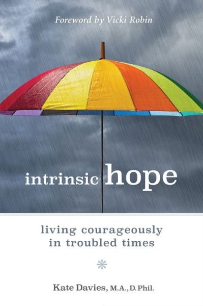 Cover for Kate Davies · Intrinsic Hope: Living Courageously in Troubled Times (Paperback Bog) (2018)