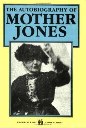 Cover for Mother Jones · The Autobiography of Mother Jones (First Person Series) (Paperback Book) (1996)