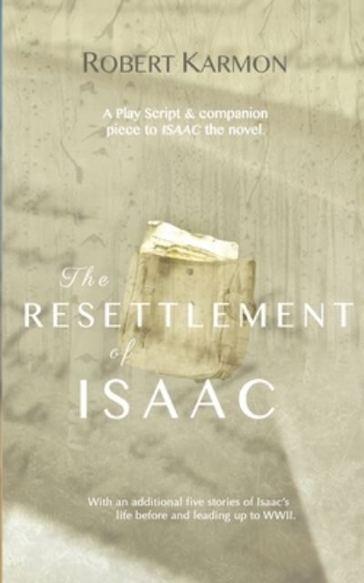 Cover for Robert Karmon · Resettlement of Isaac (Book) (2020)