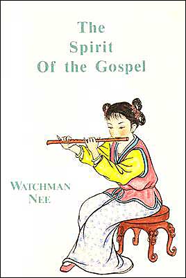 Cover for Watchman Nee · Spirit of the Gospel: (Paperback Book) (1986)