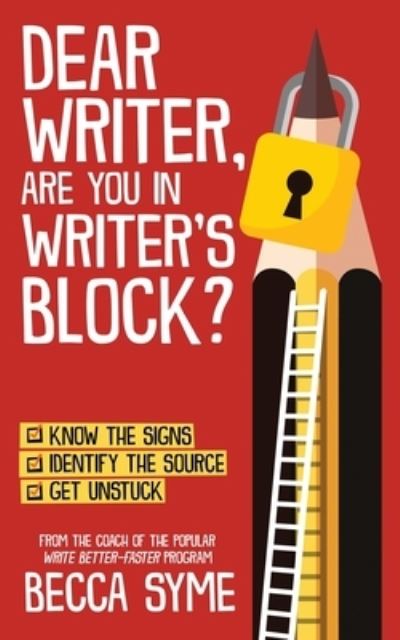 Cover for Becca Syme · Dear Writer, Are You In Writer's Block? - Quitbooks for Writers (Paperback Book) (2022)