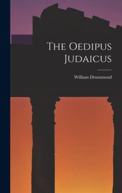 Cover for William Drummond · Oedipus Judaicus (Book) (2022)