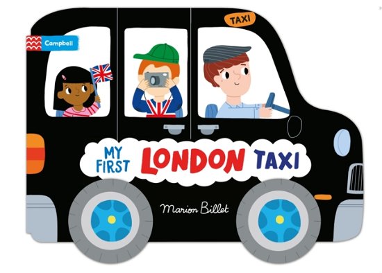 Cover for Marion Billet · Whizzy Wheels: My First London Taxi - Campbell London (Kartongbok) (2025)