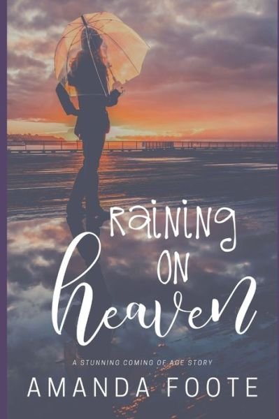 Cover for Amanda Foote · Raining On Heaven (Paperback Book) (2019)