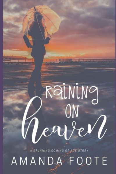 Cover for Amanda Foote · Raining On Heaven (Paperback Book) (2019)