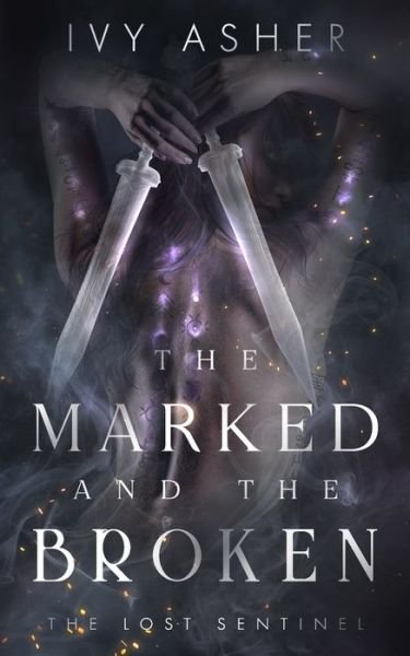 Cover for Ivy Asher · The Marked and the Broken (Paperback Bog) (2019)