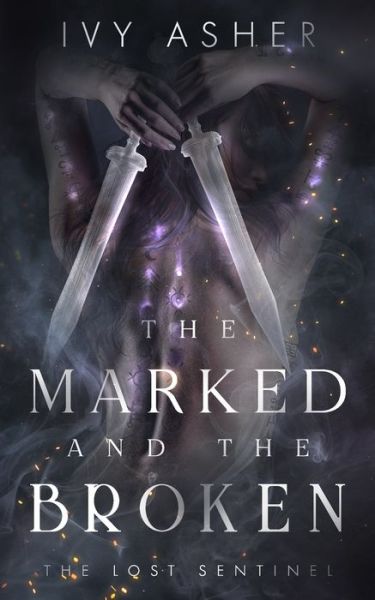 Cover for Ivy Asher · The Marked and the Broken (Paperback Book) (2019)