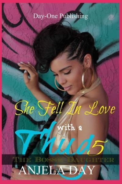 Cover for Anjela Day · She Fell In Love with a Thug 5 (Paperback Book) (2019)