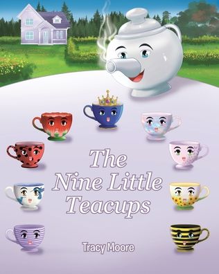 Cover for Tracy Moore · The Nine Little Teacups (Paperback Book) (2020)