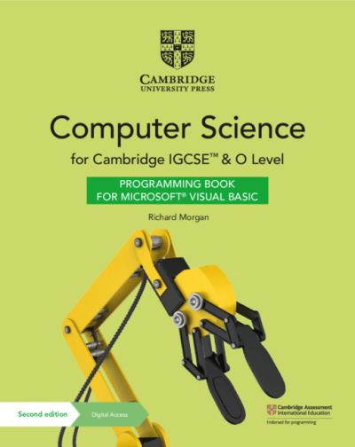 Cambridge IGCSE (TM) and O Level Computer Science Programming Book for Microsoft (R) Visual Basic with Digital Access (2 Years) - Richard Morgan - Books - Cambridge University Press - 9781108935678 - December 9, 2021