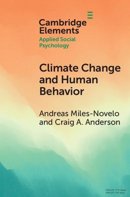 Cover for Miles-Novelo, Andreas (Iowa State University) · Climate Change and Human Behavior: Impacts of a Rapidly Changing Climate on Human Aggression and Violence - Elements in Applied Social Psychology (Paperback Book) [New edition] (2022)