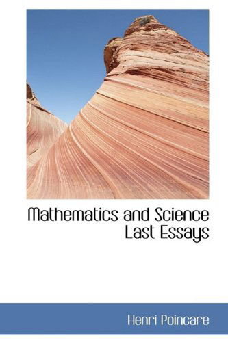 Cover for Henri Poincaré · Mathematics and Science Last Essays (Paperback Book) (2009)