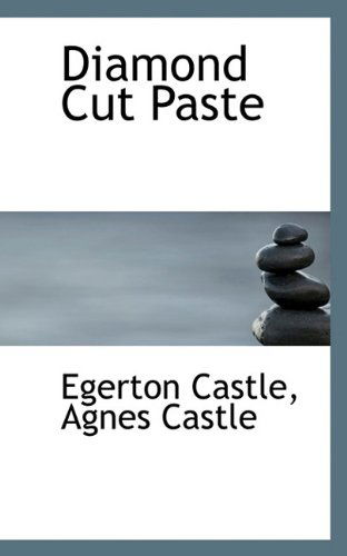 Cover for Agnes Castle · Diamond Cut Paste (Paperback Book) (2009)