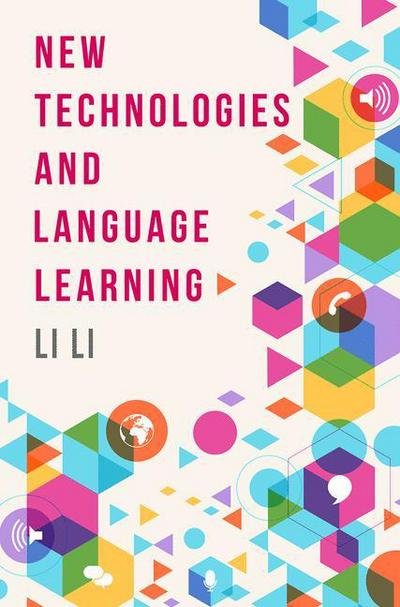 Cover for Li Li · New Technologies and Language Learning (Pocketbok) [1st ed. 2017 edition] (2017)