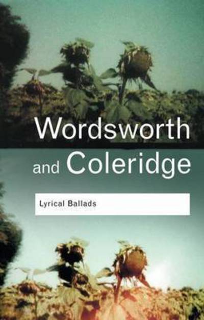 Cover for William Wordsworth · Lyrical Ballads - Routledge Classics (Hardcover Book) (2015)