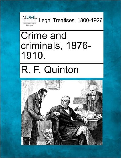 Cover for R F Quinton · Crime and Criminals, 1876-1910. (Pocketbok) (2010)