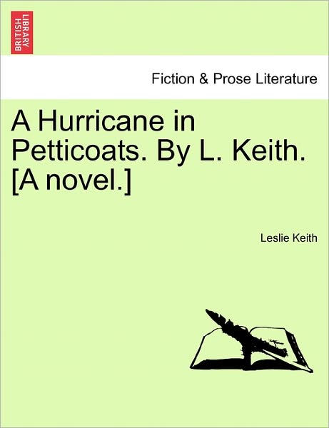 Cover for Leslie Keith · A Hurricane in Petticoats. by L. Keith. [a Novel.] (Paperback Book) (2011)
