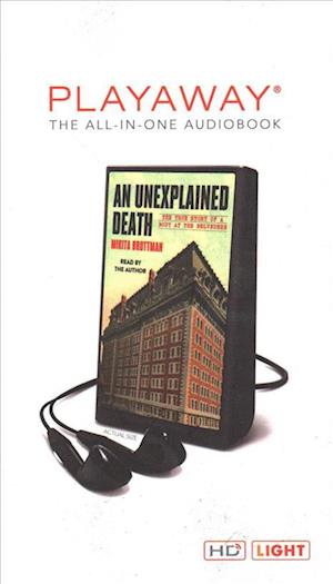 Cover for Mikita Brottman · An Unexplained Death : The True Story of a Body at the Belvedere (MISC) (2018)