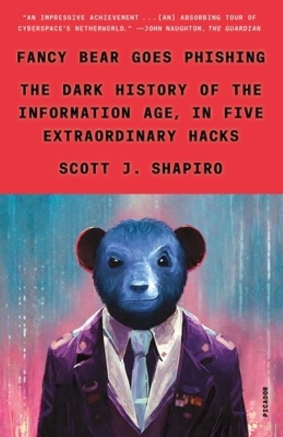 Cover for Scott J. Shapiro · Fancy Bear Goes Phishing (Book) (2024)