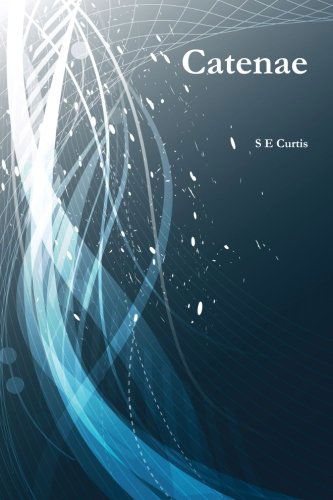 Cover for S E Curtis · Catenae (Paperback Book) (2014)