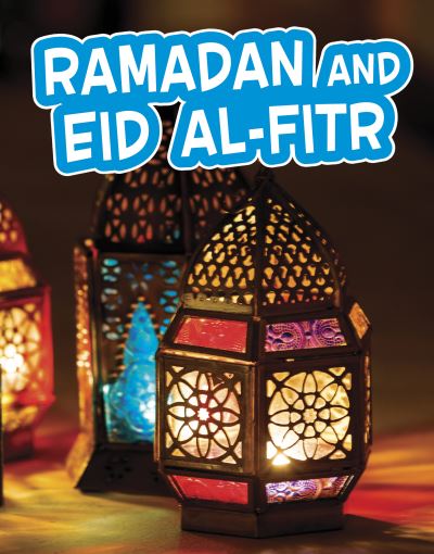 Cover for Melissa Ferguson · Ramadan and Eid al-Fitr - Traditions &amp; Celebrations (Paperback Book) (2022)