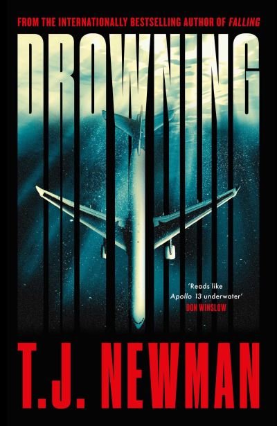 Drowning: the most thrilling blockbuster of the year - T. J. Newman - Books - Simon & Schuster Ltd - 9781398507678 - June 8, 2023