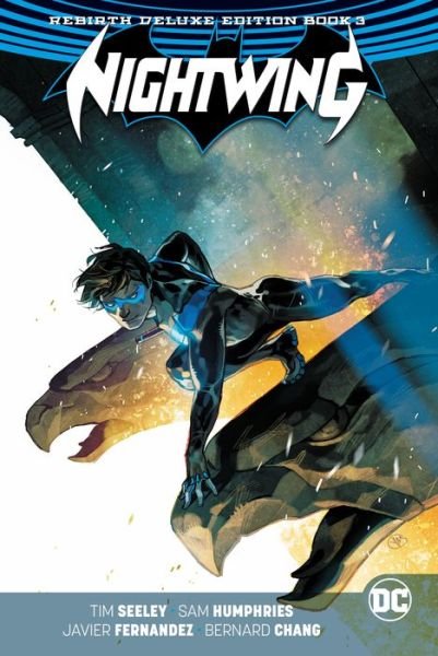 Cover for Tim Seeley · Nightwing: The Rebirth Deluxe Edition (Hardcover bog) [Deluxe Ed Book 3 edition] (2019)