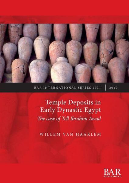 Cover for Willem van Haarlem · Temple Deposits in Early Dynastic Egypt (Paperback Book) (2019)