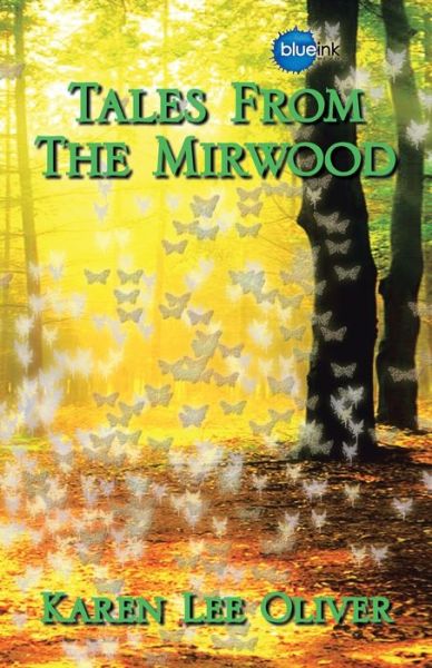 Cover for Karen Lee Oliver · Tales from the Mirwood (Paperback Book) (2005)