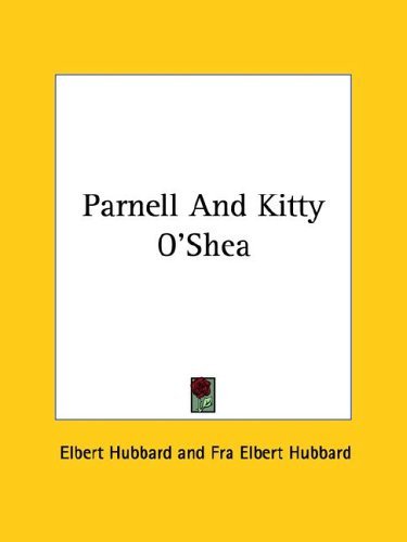 Cover for Fra Elbert Hubbard · Parnell and Kitty O'shea (Paperback Book) (2005)