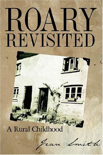 Cover for Jean Smith · Roary Revisited: a Rural Childhood (Hardcover Book) (2006)