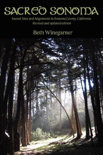 Cover for Beth Winegarner · Sacred Sonoma: Sacred Sites and Alignments in Sonoma County, California (Paperback Bog) [Revised And Updated, Updated edition] (2007)