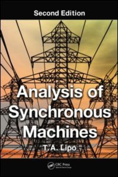Cover for Lipo, T.A. (University of Wisconsin, Middleton, USA) · Analysis of Synchronous Machines (Hardcover bog) (2012)
