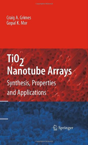 Cover for Craig A. Grimes · TiO2 Nanotube Arrays: Synthesis, Properties, and Applications (Hardcover Book) [2009 edition] (2009)