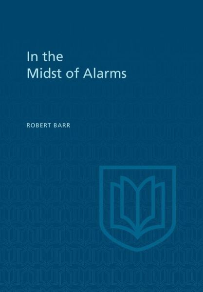 Cover for Robert Barr · In the Midst of Alarms - Heritage (Paperback Book) (1973)