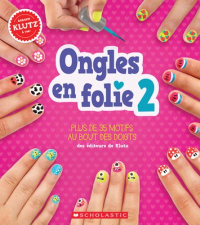 Cover for Klutz Press · Klutz: Ongles En Folie N Degrees 2 (Hardcover Book) (2021)