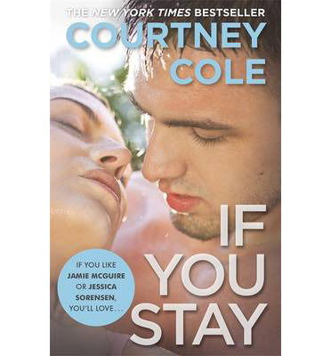 Cover for Courtney Cole · If You Stay - Beautifully Broken (Paperback Book) (2014)