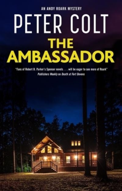 Cover for Peter Colt · The Ambassador - An Andy Roark mystery (Hardcover Book) [Main edition] (2023)