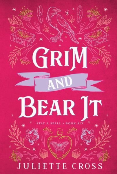 Juliette Cross · Grim and Bear It: Stay A Spell Book 6 - Stay A Spell (Pocketbok) (2024)