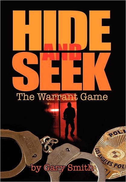 Cover for Gary Smith · Hide and Seek: the Warrant Game (Innbunden bok) (2011)