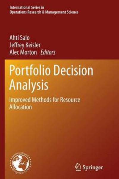 Cover for Ahti Salo · Portfolio Decision Analysis: Improved Methods for Resource Allocation - International Series in Operations Research &amp; Management Science (Paperback Bog) [2011 edition] (2013)