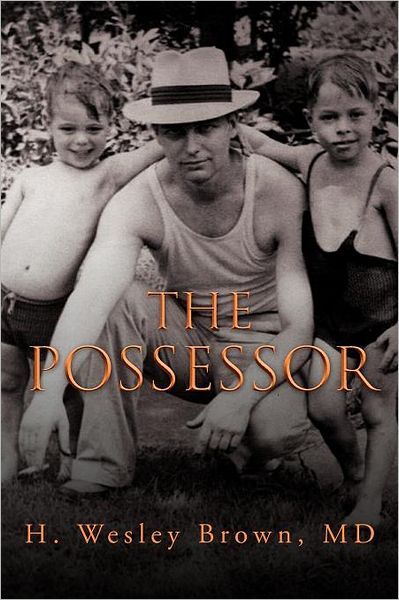 Cover for H Wesley Brown · The Possessor (Paperback Bog) (2011)