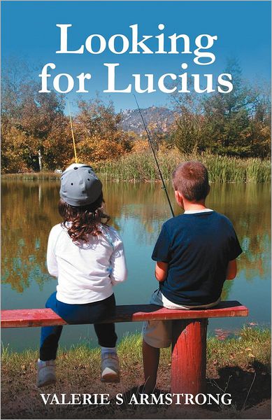 Cover for Valerie S. Armstrong · Looking for Lucius (Paperback Book) (2012)