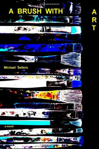 Cover for Michael Sellers · A Brush with Art (Paperback Book) (2012)